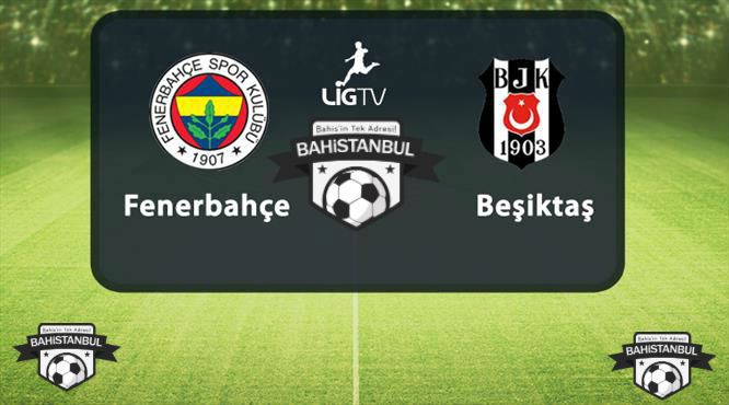 Fenerbahçe Beşiktaş Maçı