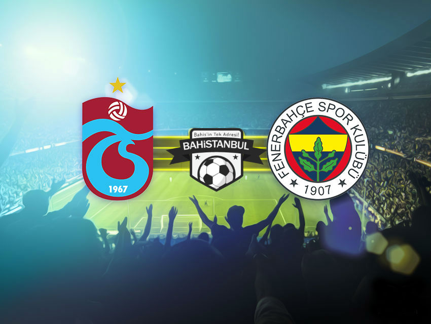 Trabzonspor Fenerbahçe Maçı
