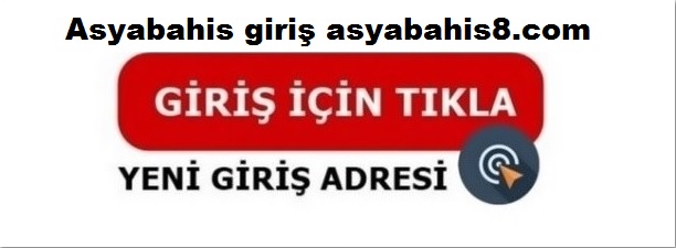 asyabahis giriş