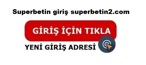 superbetin giriş