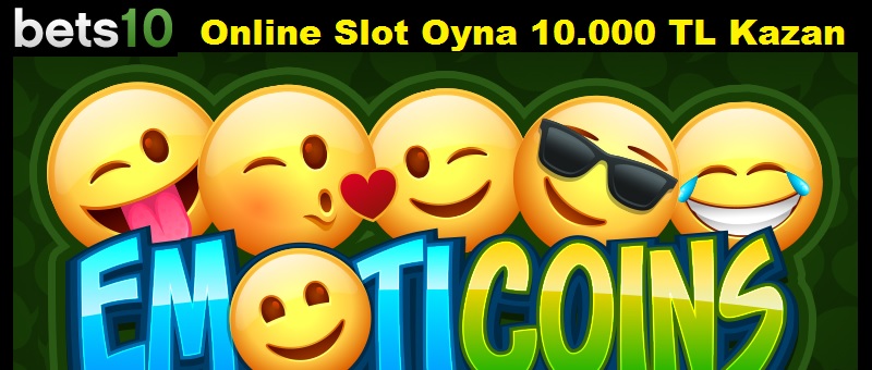 bets10 emoticoins online slot ödülü