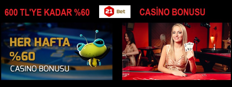 21bet casino yatırım bonusu