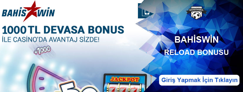 Bahiswin Haftalık Netent Casino Reload Bonusu 1000 TL Oldu