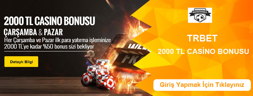 Trbet Casino Bonusu 2000 TL