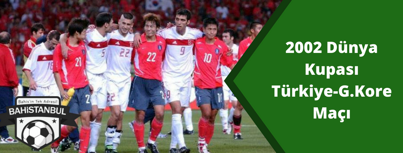 2002 Dünya Kupası Türkiye Güney Kore