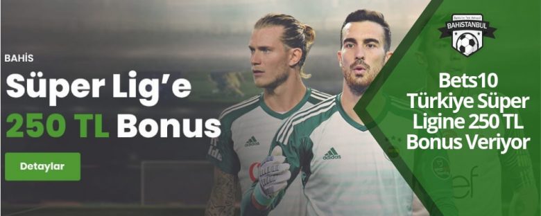 Bets10 superlig bonusu